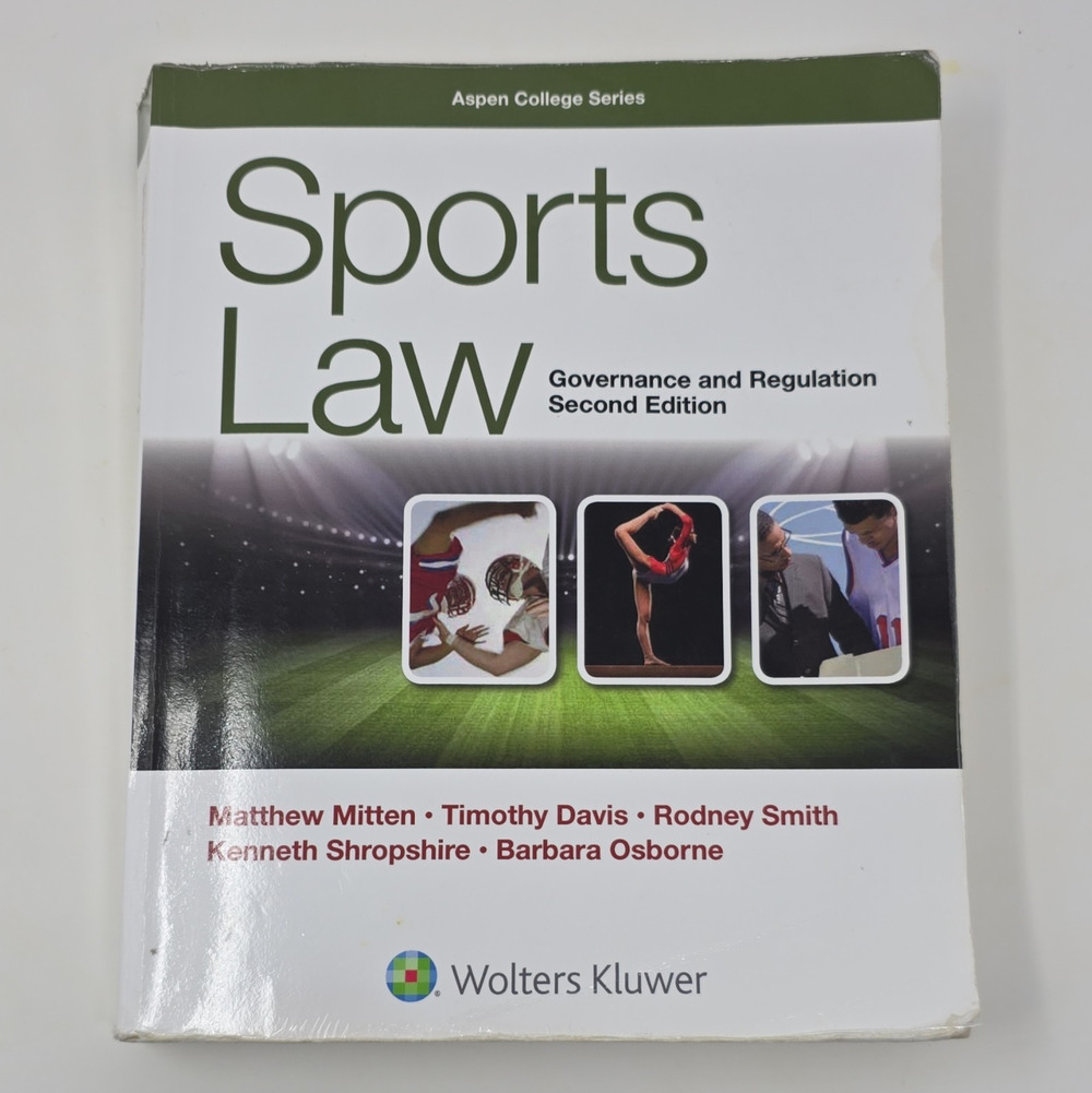 Wolters Kluwer Sports Law: Governance and Regulation 2nd PB Aspen College Mitten